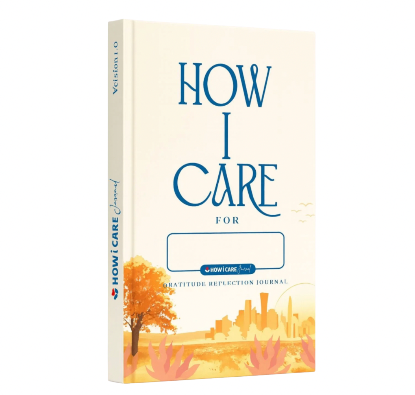 How I Care Daily Journal